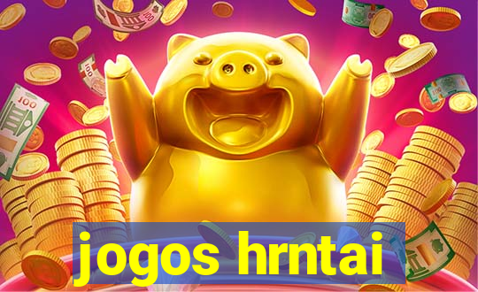 jogos hrntai